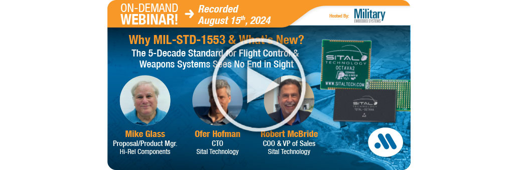 Why MIL-STD-1553 & What's New? The 5-Decade Standard for Flight Control & Weapons Systems Sees No End in Sight